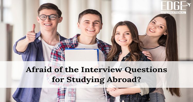 Afraid of the Interview Questions for Studying Abroad?