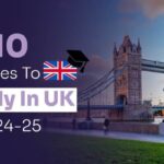 Top 10 Courses To Study in UK in 2024-25